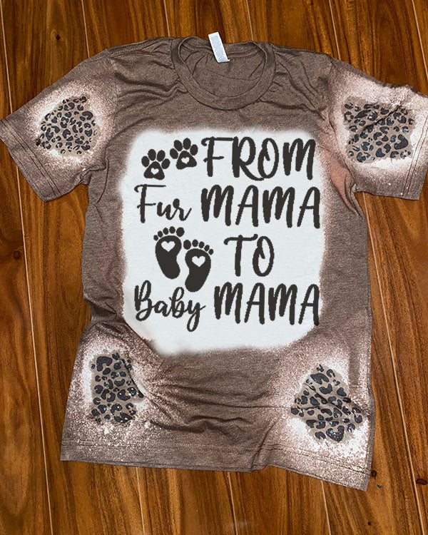 From Fur Mama To Baby Mama Leopard Bleached T-Shirt