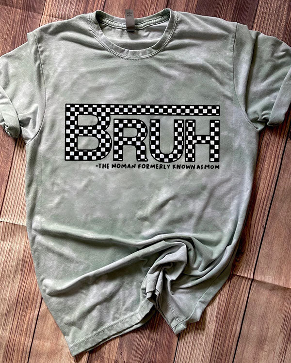Bruh Formely Known As Mom Print Checked Dark Green Bleached T-Shirt