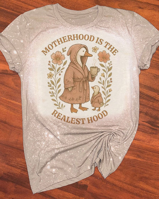 Motherhood is the Realest Hood Silly Goose Mom Bleached T-Shirt