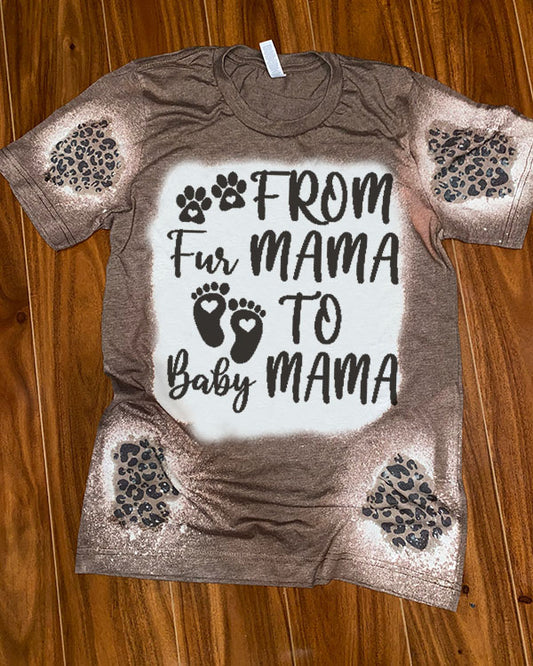From Fur Mama To Baby Mama Leopard Bleached T-Shirt
