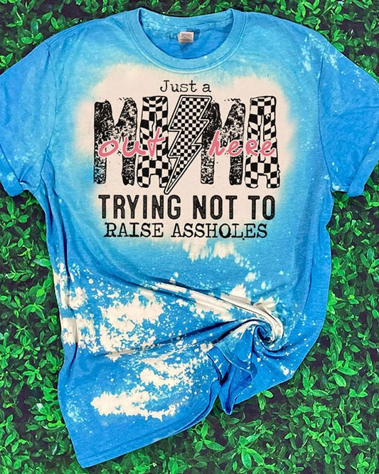 Just A Mom Out Here Funny T-Shirt