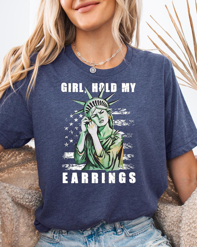 Girl Hold My Earrings Round Neck T-Shirt